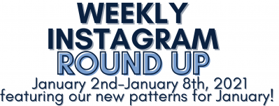 Instagram Round up 1/2/21-1/8/21