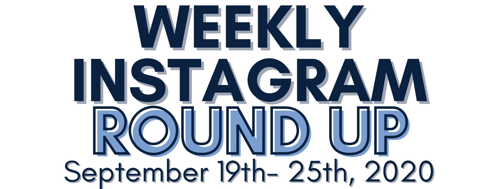 Instagram Round Up 9/19-9/25