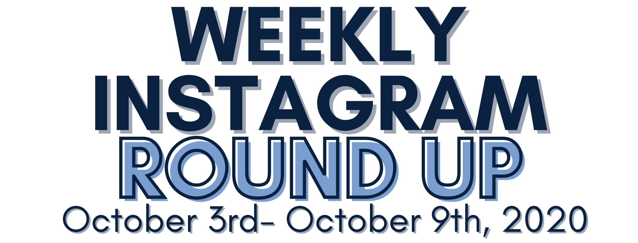Instagram Round up 10/3-10/9