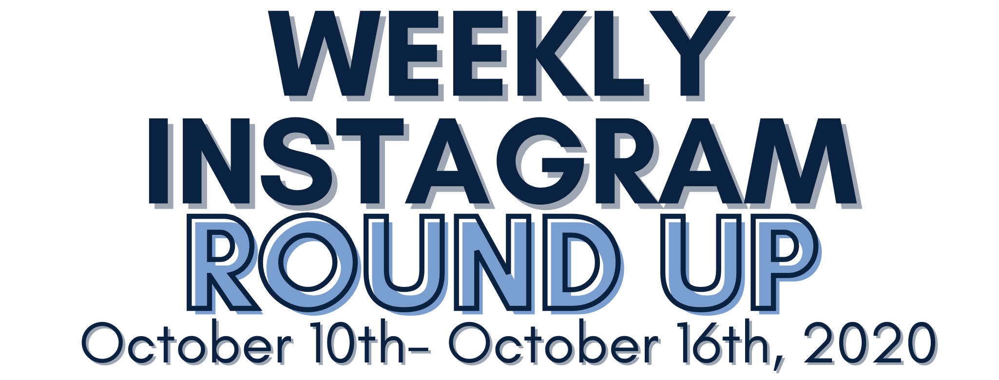 Instagram Round Up 10/10-10/16